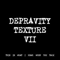 DEPRAVITY TEXTURE VII [TF00428] [FREE] cover art