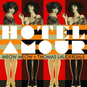 Pink Martini — Hotel AmourMeow Meow, Thomas Lauderdale, and Pink Martini