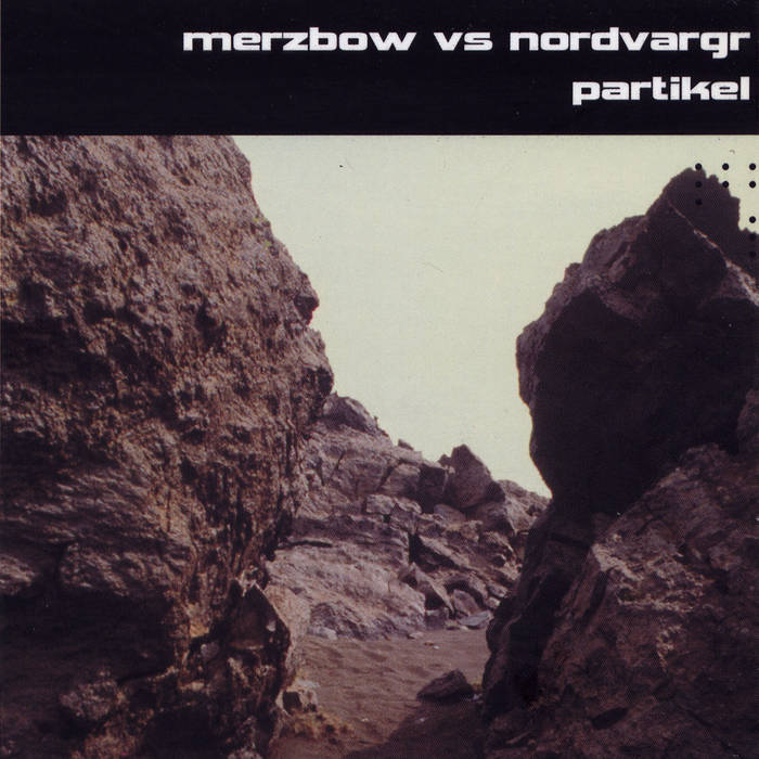 Partikel (CSR55CD) | Merzbow Vs Nordvargr | Cold Spring