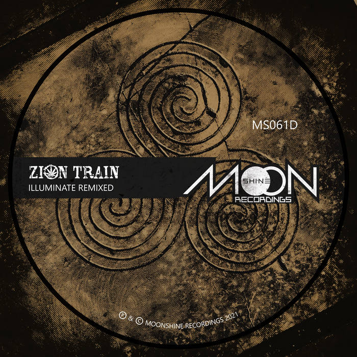 Illuminate Remixed | Zion Train | Moonshine Recordings