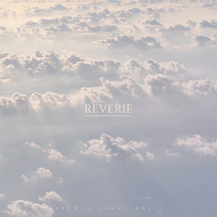 White Reverie Reverie | Thomas James White
