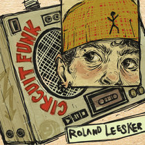 Roland Leesker - Circuit Funk cover art