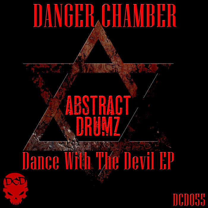 Dance With The Devil EP | Abstract Drumz | Danger Chamber Digital