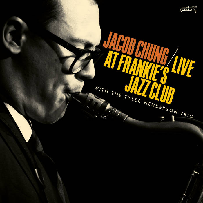 Live at Frankie’s Jazz Club
by Jacob Chung with The Tyler Henderson Trio