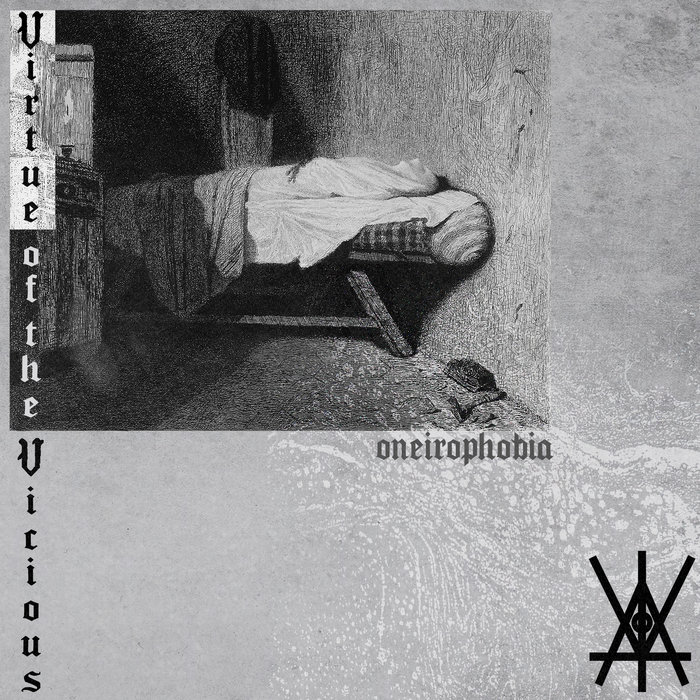 Oneirophobia | Virtue Of The Vicious