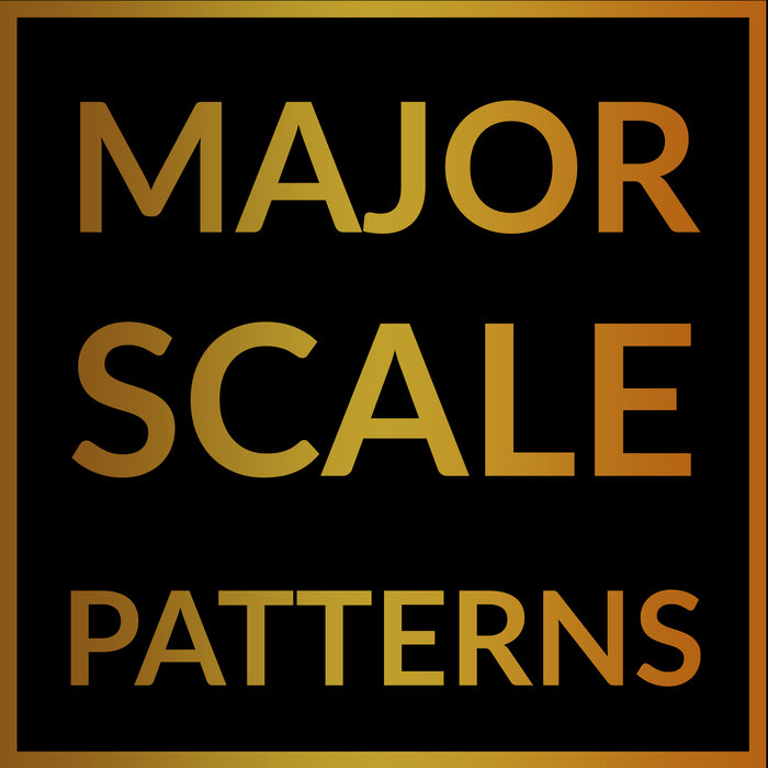 Major Scale Patterns | Harry Hunt, Jr.