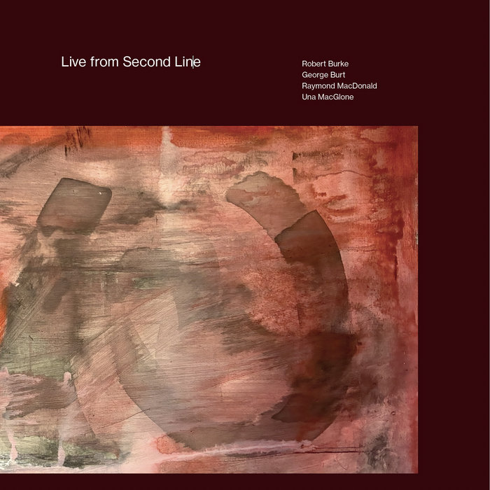 Pochette de Live from Second Line par Robert Burke, George Burt, Raymond MacDonald, Una McGlone