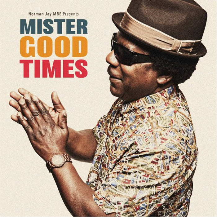 Mister Good Times | Norman Jay MBE | Sunday Best