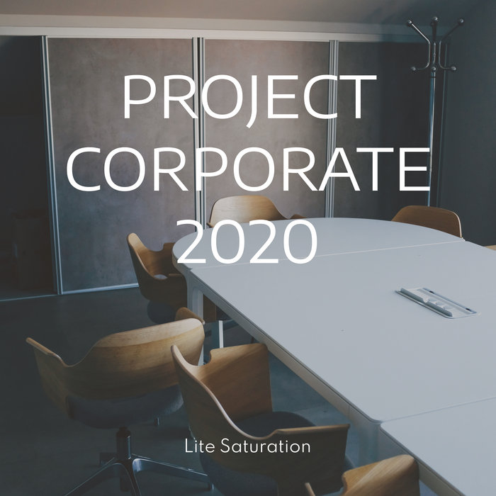 Calm Corporate | Lite Saturation
