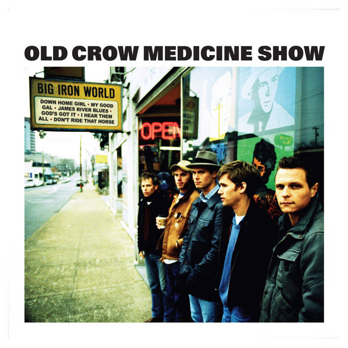 Big Iron World | Old Crow Medicine Show