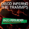 The Trammps - Disco Inferno (E. Persueder Bootleg Regroove 2016)