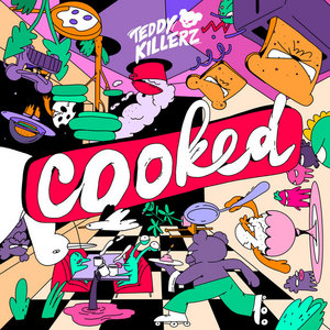 Teddy Killerz - COOKED cover