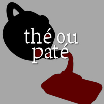 thé ou paté