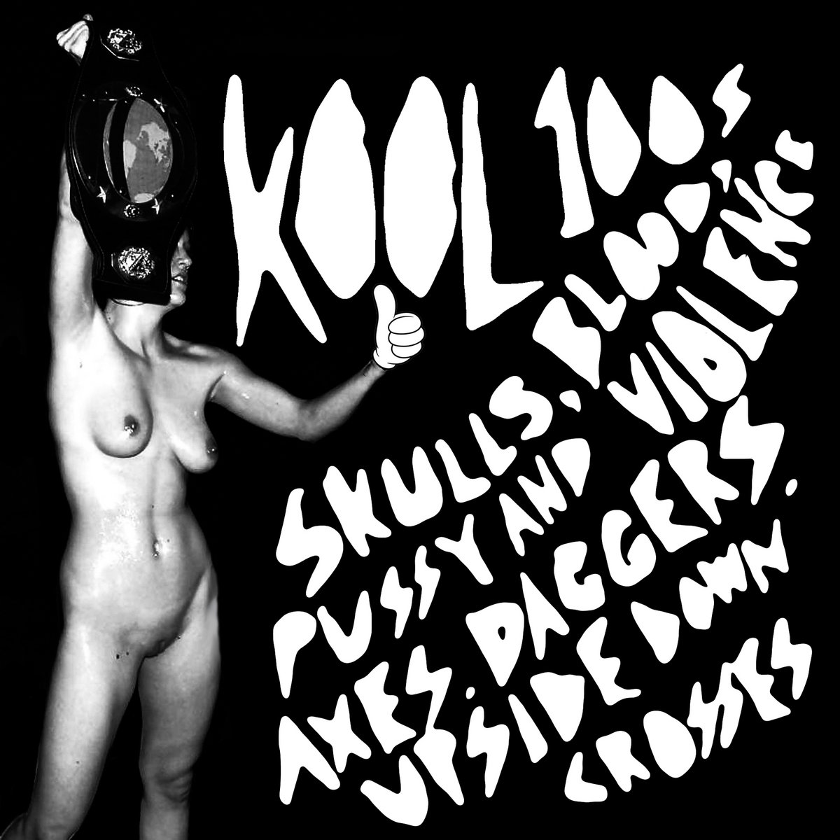 Blood Skulls Pussy & Violence Axes Daggers Upside-Down Crosses | KOOL 100s  | Goodbye Boozy Digital