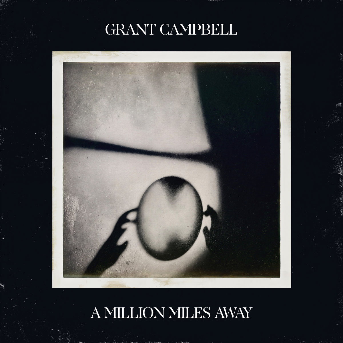 A Million Miles Away (EP) | Grant Campbell