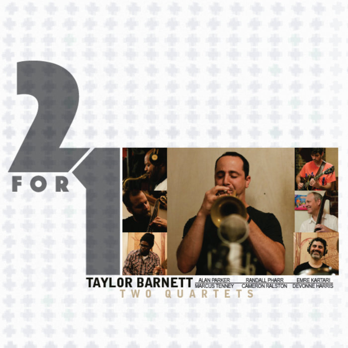 Taylor Barnett Two Quartets: 2 For One Taylor Barnett
