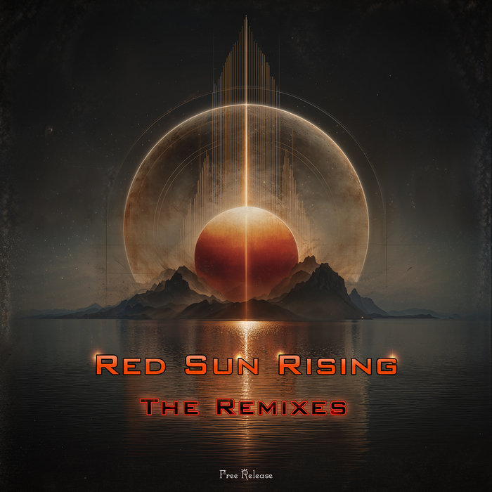 Red Sun Rising Reggae The Remixes ( Free Release ) | RED SUN RISING