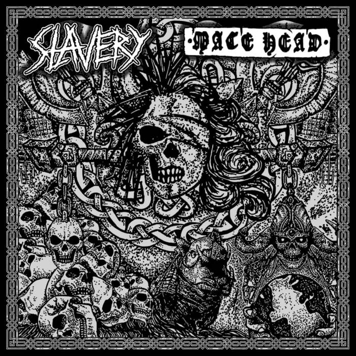 SLAVERY // MACE HEAD Split 7" Mace Head