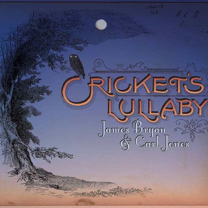 Crickets Lullaby James Bryan and Carl Jones Carl Jones