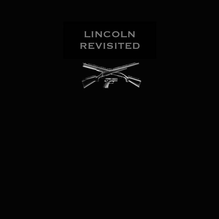 Lincoln Revisited John Styles