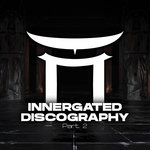 INNERGATED | DISCOGRAPHY PART 2 - NAME YOUR PRICE