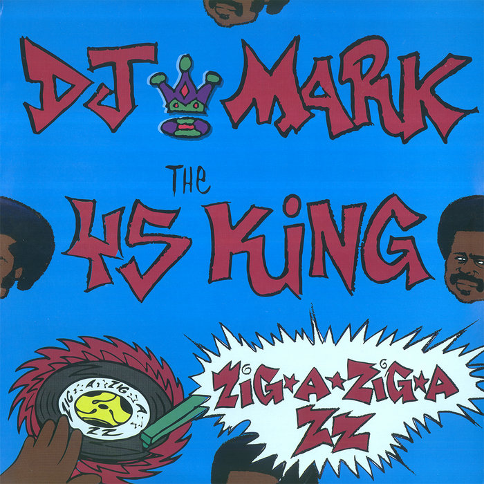 Zig-A-Zig-A-ZZ | DJ Mark the 45 King | Tuff City Records