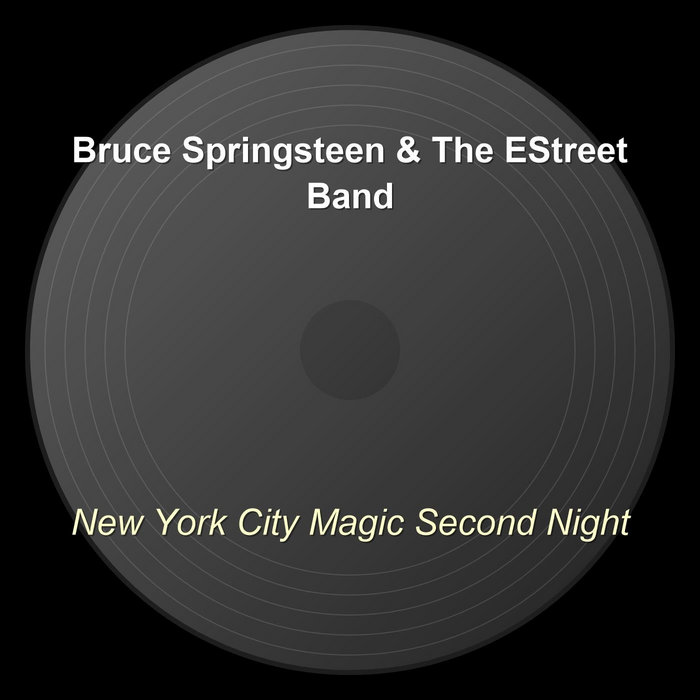 New York City Magic Second Night | Bruce Springsteen & The E-Street Band