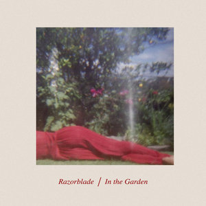 Razorblade / In The Garden cover