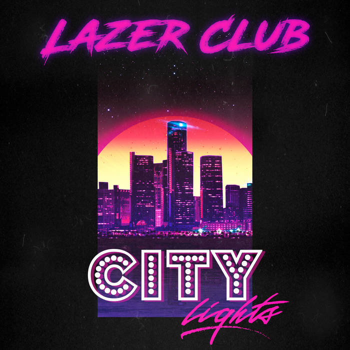 City Lights | Lazer Club