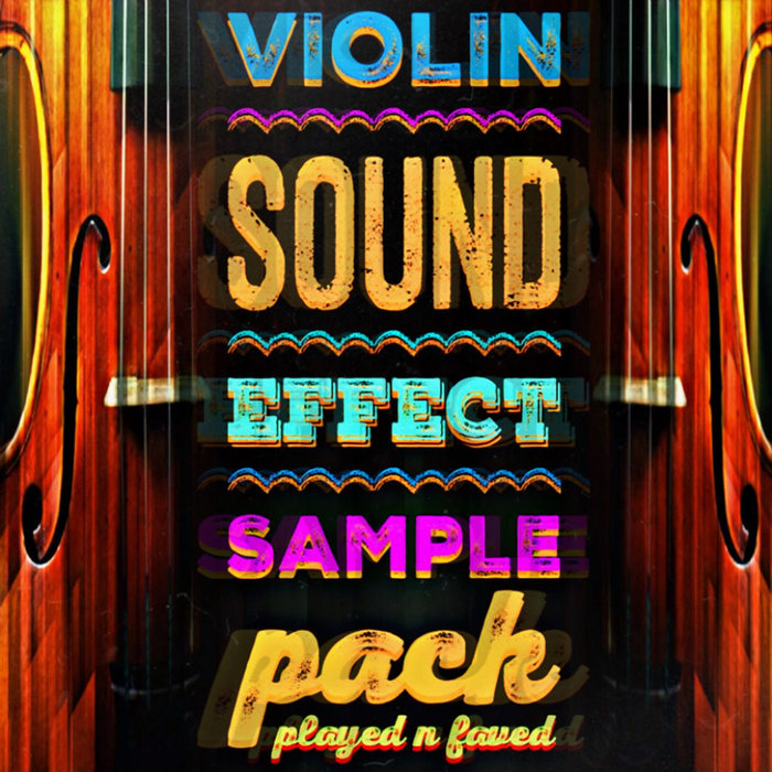 Violin Sound Effect Sample Pack Played N Faved