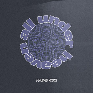 All Under Heaven — Promo 2021