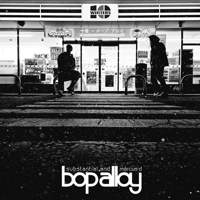 Substantial & Marcus D are Bop Alloy [DELUXE EDITION] | Bop