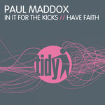 In It For The Kicks / Have Faith