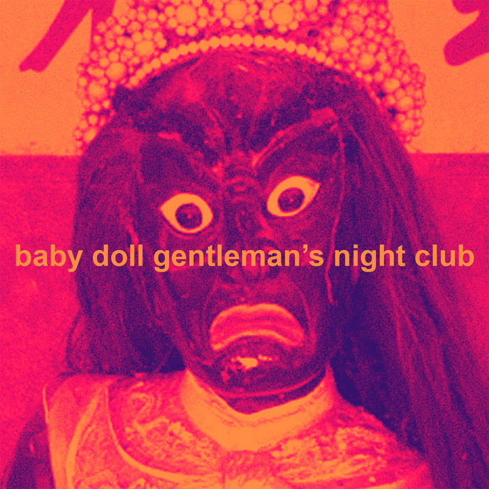 special edition EP | baby doll gentleman's night club | The