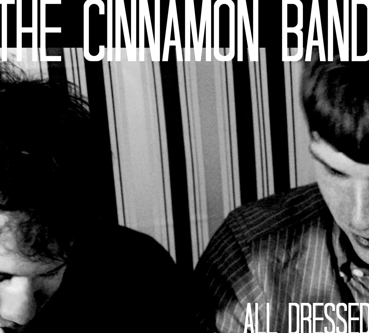 All Dressed The Cinnamon Band