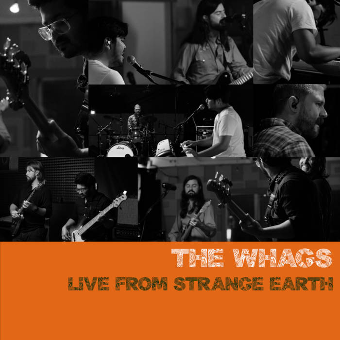 Live from Strange Earth | The Whags