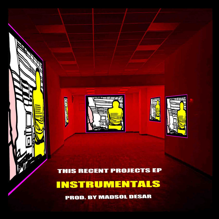 This Recent Projects EP (Instrumentals) | Madsol Desar