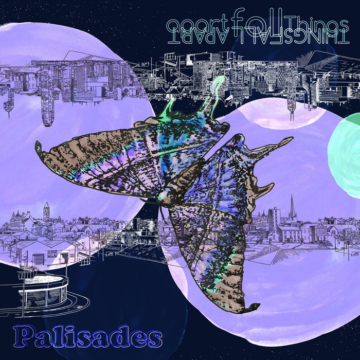 Palisades - Things Fall Apart EP