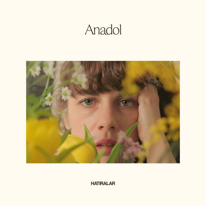 Anadol Hat​​​i​​​ralar Cover