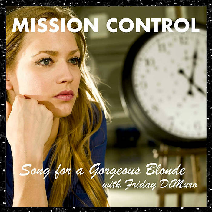 Mission Control by Song for a Gorgeous Blonde cover art