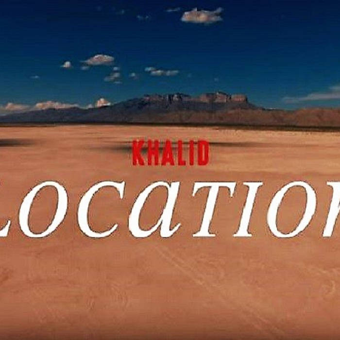 khalid location album cover khalid location album cover