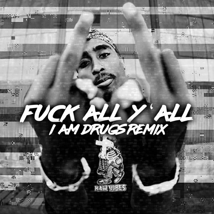 Tupac fuck all ya, pronstars orgy sex