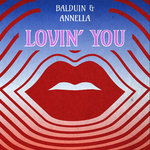 Balduin & Annella - Lovin' You