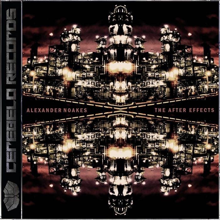 Alexander Noakes The After Effects LP Cerebelo Records - Main Image
