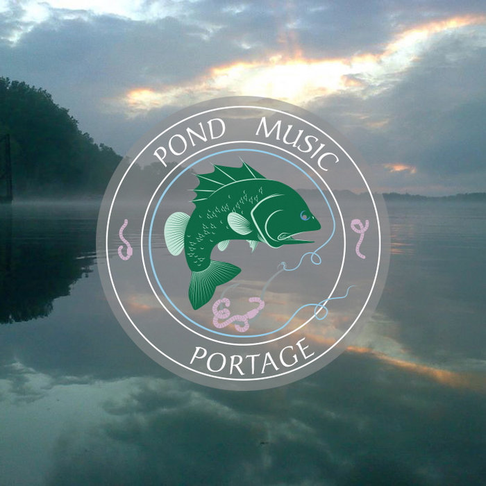 Pond Music EP Portage