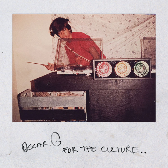 For The Culture | Oscar G
