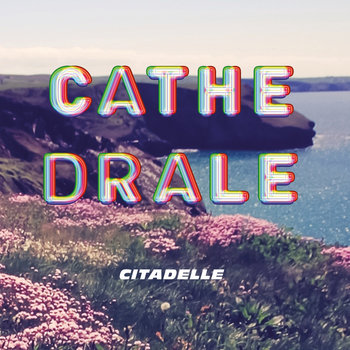 Citadelle | CATHEDRALE