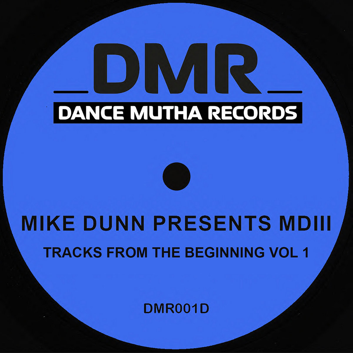 Tracks From The Beginning Vol 1 | Mike Dunn Presents MD III | Mike
