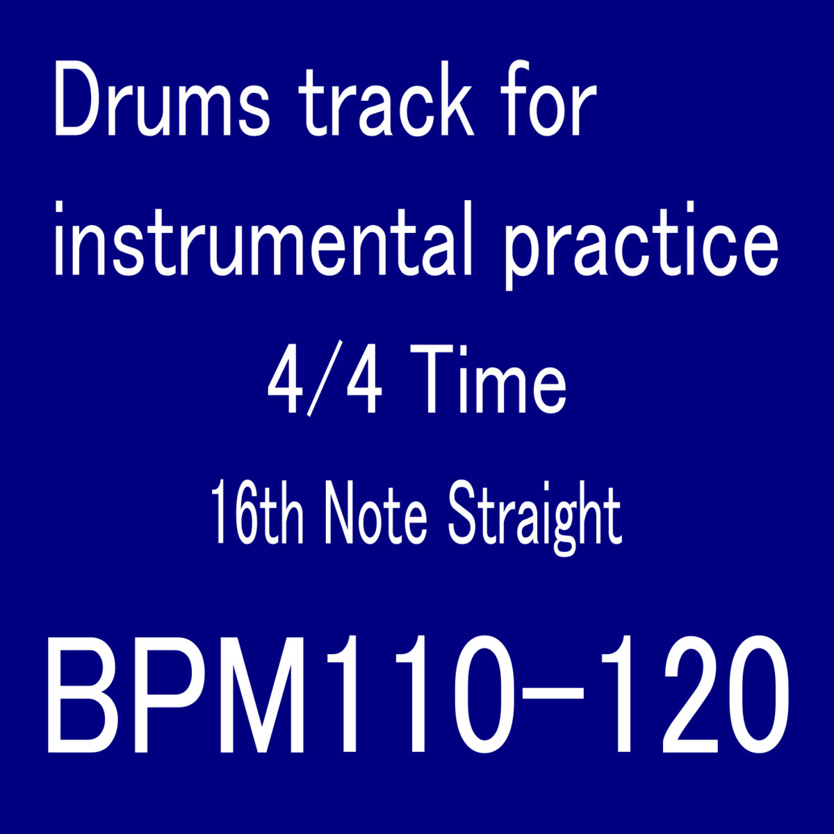 Bpm 110 120 Drums track for instrumental practice four four time
