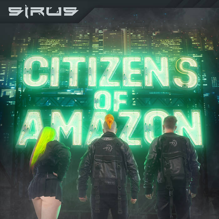 Citizens Of Amazon | SIRUS